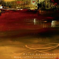 Peter Andersson : Music for Film and Exhibition II